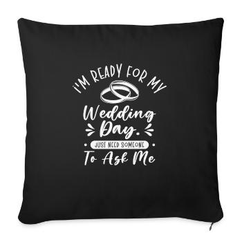 Wedding Day Typography Couple Funny Quotes - Sofa pillowcase 17,3'' x 17,3'' (45 x 45 cm) - black - Front