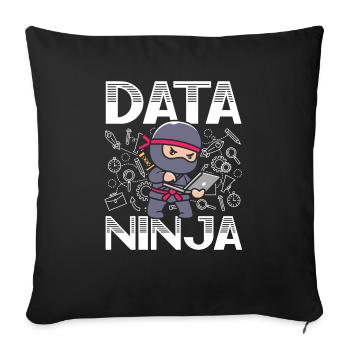 Data Ninja Data Whisperer Data Scientist - Sofa pillowcase 17,3'' x 17,3'' (45 x 45 cm) - black - Front