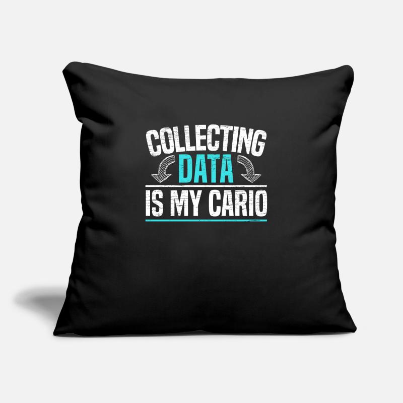Collecting Data Is My Cardio Data Scientist Sofa pillowcase 17,3'' x 17,3'' (45 x 45 cm)