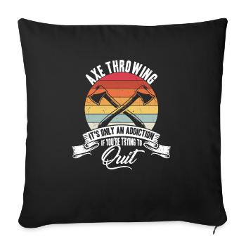 Ax Throwing trying to quit Hatchet Tossing - Sofa pillowcase 17,3'' x 17,3'' (45 x 45 cm) - black - Front