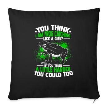 Frog Catching Like a Girl Frog Toads Frog Catcher - Sofa pillowcase 17,3'' x 17,3'' (45 x 45 cm) - black - Front