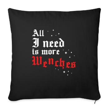 Faire Festival Tout ce dont j’ai besoin, c’est de plus de Wenches - Housse de coussin décorative 45 x 45 cm - noir - Devant