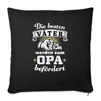 Die besten Väter werden zum Opa befördertTshirt - Sofakissenbezug 45 x 45 cm - Schwarz - Vorne