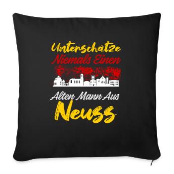 Unterschätze Niemals Einen Alten Mann Aus Neuss - Sofakissenbezug 45 x 45 cm - Schwarz - Vorne