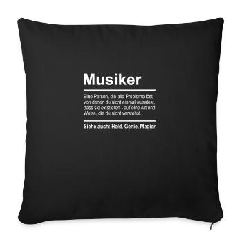 Musiker Definition Lustig Spruch Beruf Musik - Sofakissenbezug 45 x 45 cm - Schwarz - Vorne