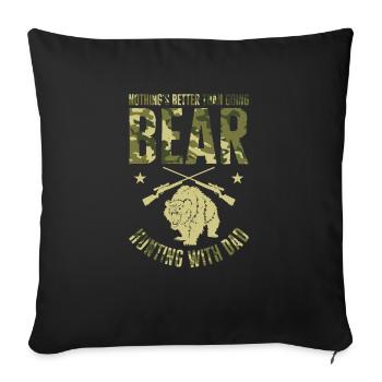 Chasse avec Papa Bear Hunt Tir Sport Chasse Fan - Housse de coussin décorative 45 x 45 cm - noir - Devant