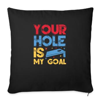 Cornhole ton trou est mon objectif - Housse de coussin décorative 45 x 45 cm - noir - Devant