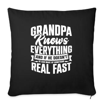 Grandpa Knows Everything He Can Make Up Something - Sofa pillowcase 17,3'' x 17,3'' (45 x 45 cm) - black - Front