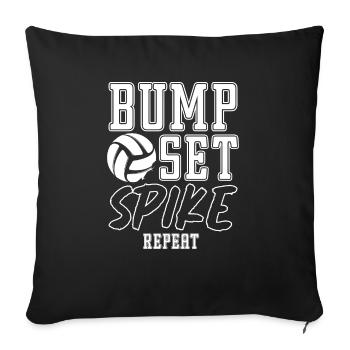 Bump Set Spike Repeat Volleyball Team Training - Sofakissenbezug 45 x 45 cm - Schwarz - Vorne
