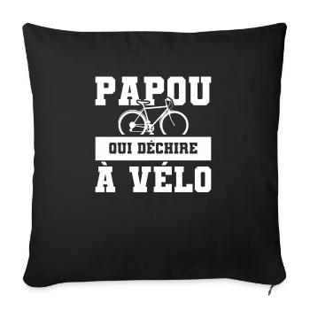 Papou Qui Déchire À Vélo Cyclisme Cycliste - Sofakissenbezug 45 x 45 cm - Schwarz - Vorne