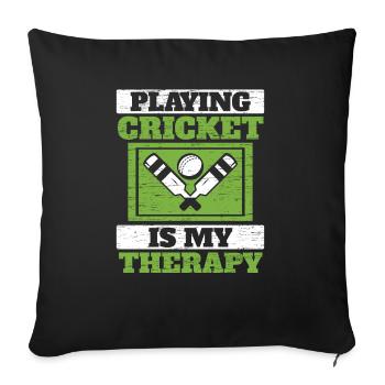 Playing Cricket Is My Therapy Cricket Player - Sofa pillowcase 17,3'' x 17,3'' (45 x 45 cm) - black - Front