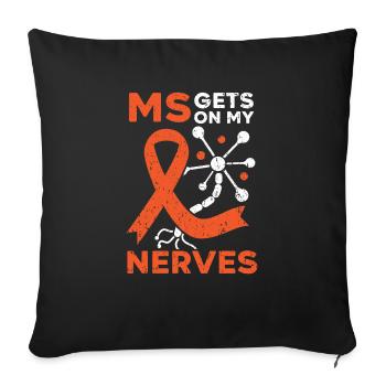 MS Gets On My Nerves Multiple Sclerosis Awareness - Sofa pillowcase 17,3'' x 17,3'' (45 x 45 cm) - black - Front