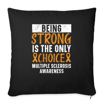 Multiple Sclerosis Awareness Disease Disability - Sofa pillowcase 17,3'' x 17,3'' (45 x 45 cm) - black - Front