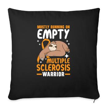 Mostly Running On Empty Multiple Sclerosis Warrior - Sofa pillowcase 17,3'' x 17,3'' (45 x 45 cm) - black - Front