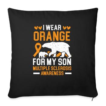 I Wear Orange For My Son Multiple Sclerosis - Sofa pillowcase 17,3'' x 17,3'' (45 x 45 cm) - black - Front