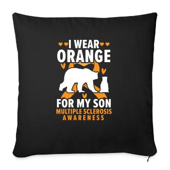 I Wear Orange For My Son Multiple Sclerosis - Sofa pillowcase 17,3'' x 17,3'' (45 x 45 cm) - black - Front