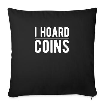 I Hoard Coins Shirt Gift Coin Collector - Housse de coussin décorative 45 x 45 cm - noir - Devant