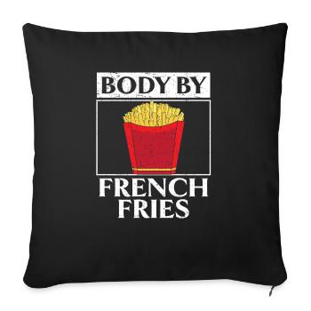 Body By French Fries Eater Foodie Potato Lover - Sofa pillowcase 17,3'' x 17,3'' (45 x 45 cm) - black - Front