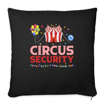 Zircus Security Circus Party Zircus Clothing - Sofakissenbezug 45 x 45 cm - Schwarz - Vorne