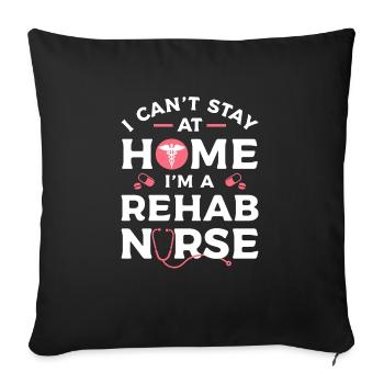 Je ne peux pas rester à la maison Je suis infirmière en réadaptation Infirmières IA - Housse de coussin décorative 45 x 45 cm - noir - Devant
