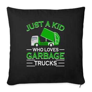 Garbage truck Just a boy who loves garbage trucks - Sofa pillowcase 17,3'' x 17,3'' (45 x 45 cm) - black - Front