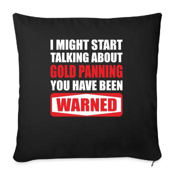 Gold Graben Gold Panner Gold Rush Gold Wortspiel - Sofa pillowcase 17,3'' x 17,3'' (45 x 45 cm) - black - Front