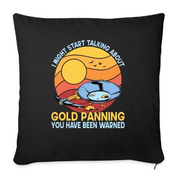 Gold Graben Gold Panner Gold Rush Gold Wortspiel - Sofa pillowcase 17,3'' x 17,3'' (45 x 45 cm) - black - Front