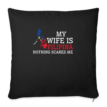 Nothing Scares Me Filipina Wife Philippines - Sofa pillowcase 17,3'' x 17,3'' (45 x 45 cm) - black - Front