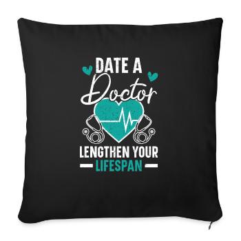 Date Un médecin prolonge votre durée de vie Médecin - Housse de coussin décorative 45 x 45 cm - noir - Devant