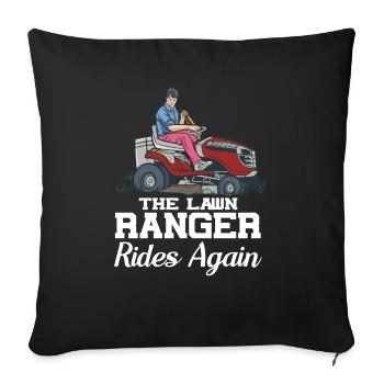 The lawn ranger drives again fathers day mowing - Sofa pillowcase 17,3'' x 17,3'' (45 x 45 cm) - black - Front