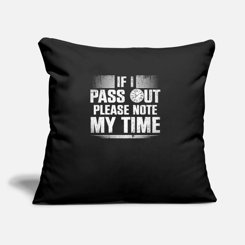 If I Pass Out Please Note My Time Sarcasm Quote Sofa pillowcase 17,3'' x 17,3'' (45 x 45 cm)