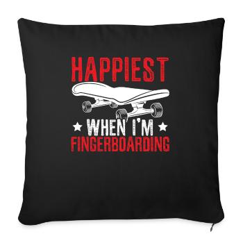 Happiest When I'm Fingerboarding Fingerboard - Sofa pillowcase 17,3'' x 17,3'' (45 x 45 cm) - black - Front
