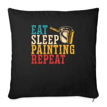 Manger Dormir Peinture Répéter Peintre Maison Peinture - Housse de coussin décorative 45 x 45 cm - noir - Devant