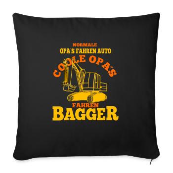 Coole Opas Fahren Bagger Spruch Für Baggerfahrer - Sofakissenbezug 45 x 45 cm - Schwarz - Vorne