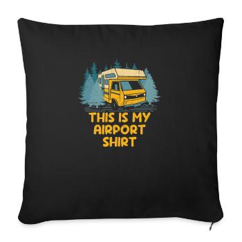 This Is My Airport Shirt Airplane Trip Aircraft - Sofa pillowcase 17,3'' x 17,3'' (45 x 45 cm) - black - Front
