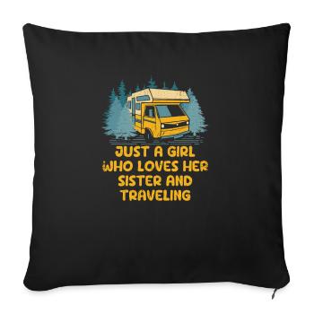 Just a Girl Who Loves Her Sister and Traveling - Sofa pillowcase 17,3'' x 17,3'' (45 x 45 cm) - black - Front