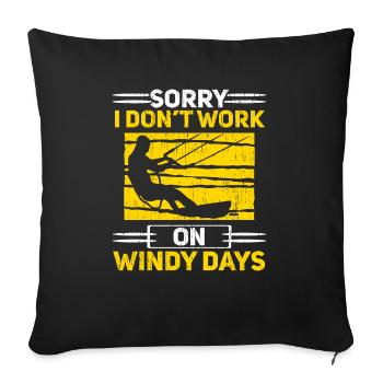 Tut mir leid, dass ich an windigen Tagen Kitesurfen nicht arbeite - Sofakissenbezug 45 x 45 cm - Schwarz - Vorne