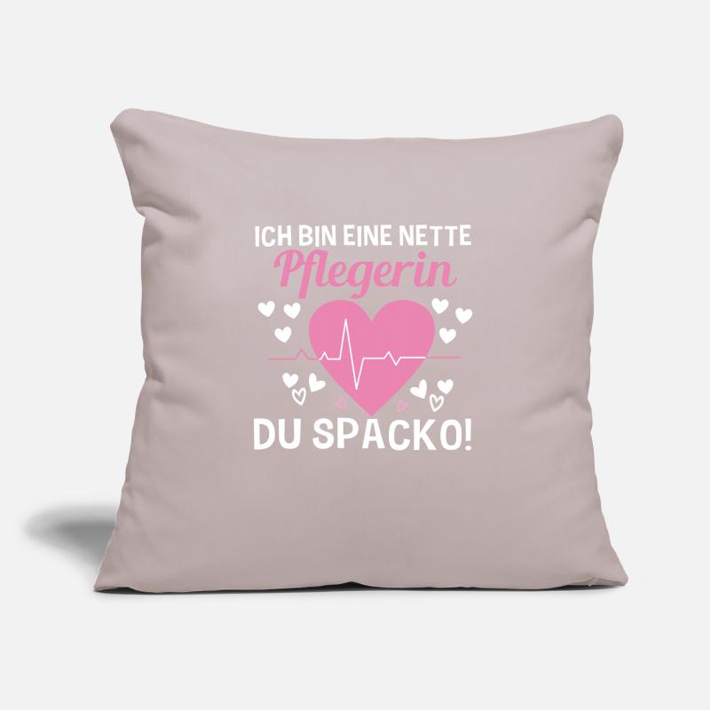 Ich Bin Eine Nette Pflegerin Du Spacko Sofakissenbezug 45 x 45 cm