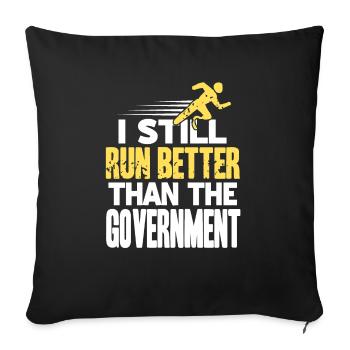 I Run Better Than The Government Funny Prosthesis - Sofa pillowcase 17,3'' x 17,3'' (45 x 45 cm) - black - Front