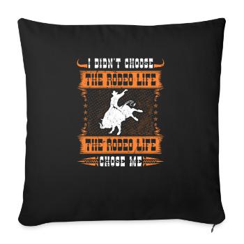 Bull Rider Didnt Choose The Rodeo Life, Bull - Sofakissenbezug 45 x 45 cm - Schwarz - Vorne