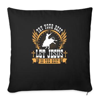 Let Jesus Do the Rest, Christian Rodeo Cowboy Bull - Sofakissenbezug 45 x 45 cm - Schwarz - Vorne