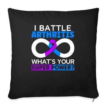 I Battle Arthritis What's Your Superpower Disease - Sofa pillowcase 17,3'' x 17,3'' (45 x 45 cm) - black - Front