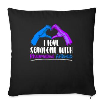 I Love Someone With Rheumatoid Arthritis Awareness - Sofa pillowcase 17,3'' x 17,3'' (45 x 45 cm) - black - Front