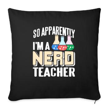 Donc, apparemment, je suis un professeur nerd drôle de science - Housse de coussin décorative 45 x 45 cm - noir - Devant
