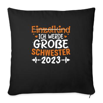 Ich Werde Große Schwester 2023 Schwangerschaft - Sofakissenbezug 45 x 45 cm - Schwarz - Vorne