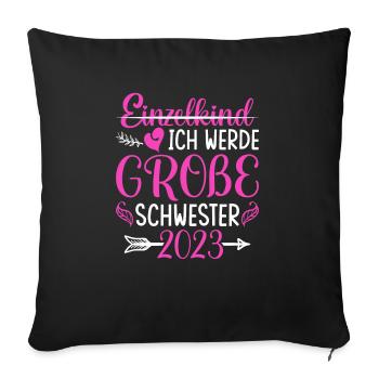 Ich Werde Große Schwester 2023 Schwangerschaft - Sofakissenbezug 45 x 45 cm - Schwarz - Vorne