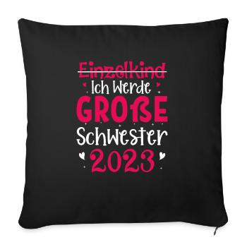 Ich Werde Große Schwester 2023 Schwangerschaft - Sofakissenbezug 45 x 45 cm - Schwarz - Vorne