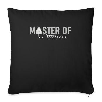 Master of Zzzzzzzzz - Funny Anesthesia - Sofa pillowcase 17,3'' x 17,3'' (45 x 45 cm) - black - Front