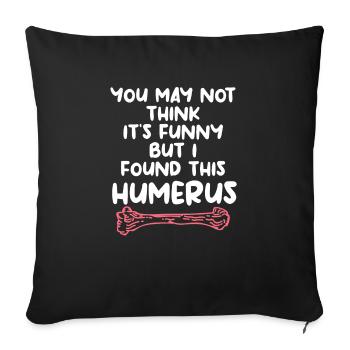 You May Not Think It's Funny But I Found This - Housse de coussin décorative 45 x 45 cm - noir - Devant