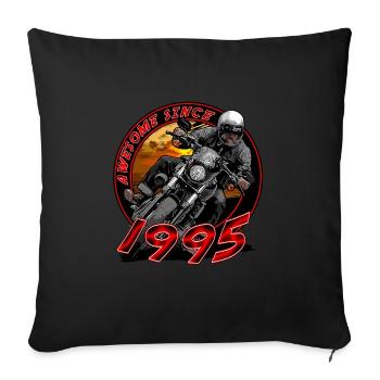 Awesome since 1995, Biker Geburtstag - Sofakissenbezug 45 x 45 cm - Schwarz - Vorne